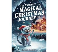 The Tarsier’s Magical Christmas Journey: 10