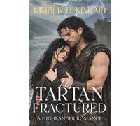 The Tartan Fractured: A Highland Clan War Romance