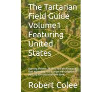 The Tartarian Field Guide Volume1 Featuring United States: Opening Volume: 20 Sites for Field Research then expanding into a larger encyclopedia of perhaps 300-500 sites over time.