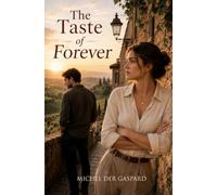 The Taste of Forever: When Love Meets Two Dreams.