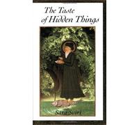 The Taste of Hidden Things: Images of the Sufi Path by Sara Sviri PhD (1997-01-01)