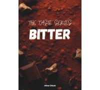 The Taste Series: Bitter