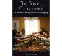 The Tasting Companion: A Modern Wine Journal & Tasting Log