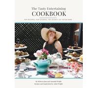 The Tasty Entertaining Cookbook: Her Recipes, Our Stories: The Legacy of TikTok Nana
