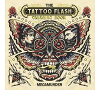 The Tattoo Flash Coloring Book (Tascabile)