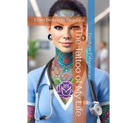 The Tattoo of My Life: From Broken to Beautiful