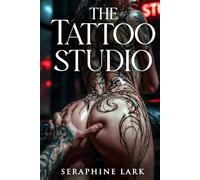 The Tattoo Studio Contract: A Steamy BDSM Tattoo Studio Romance 18+