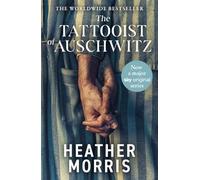 The tattooist of auschwitz: soon to be a major new tv series - Morris Heather