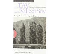 The TAV and the valle di Susa. Competing geographies