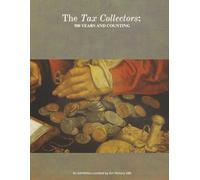 The Tax Collectors 500 Years and Counting ....