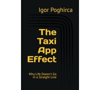 The Taxi App Effect: Why Life Doesn't Go in a Straight Line