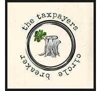 The Taxpayers – Circle Breaker – Vinile LP 12"