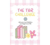 THE TBR CHALLENGE: Affronta i tuoi tropes e sconfiggi la tua TBR