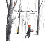 Akiko Miyakoshi The Tea Party in the Woods (Copertina rigida)