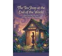 The Tea Shop at the End of the World