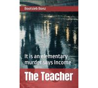 The Teacher: It is an elementary murder says Income