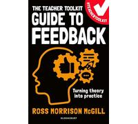 The Teacher Toolkit Guide to Feedback