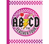 The Teacher Tour Notebook - Funny Rock-Inspired Journal for Teachers: Humorous notebook for teachers who rock; fun appreciation gift for educators who do it all.