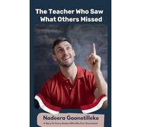 The Teacher Who Saw What Others Missed