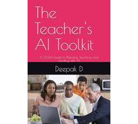 The Teacher's AI Toolkit: A 2026 Guide to Planning, Teaching, and Leading with AI