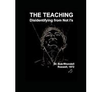 THE TEACHING: Disidentifying from Not I's