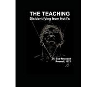 THE TEACHING: Disidentifying from Not I's