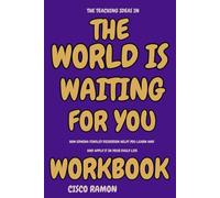 The Teaching Ideas in The World Is Waiting for You Workbook: How Edwina Findley Dickerson Helps You Learn and Apply It in Your Daily Life