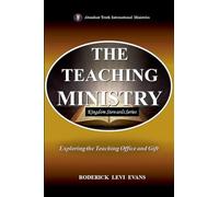 The Teaching Ministry: Exploring the Teaching Office and Gift: 4