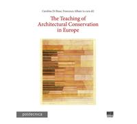 The teaching of architectural conservation in Europe - 2019 - Mag