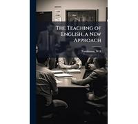 The Teaching of English, a New Approach
