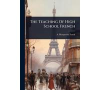 The Teaching Of High School French
