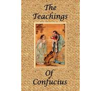 The Teachings of Confucius: The Analects - Legge James