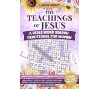The Teachings of Jesus: A Bible Word Search Devotional for Women: Large Print Puzzles with Scriptures and Reflection Prompts for Women of Faith