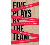 The Team Five Plays by the TEAM (Tascabile) Oberon Modern Playwrights