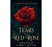 The Tears of a Red Rose: A Dark Forbidden Love Romantasy