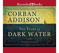The Tears of Dark Water