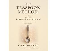 The Teaspoon Method: 30-Day Companion Workbook