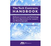 The Tech Contracts Handbook: Software Licenses and Technology Services Agreements for Lawyers and Businesspeople
