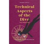 The Technical Aspects of the Dive: Master Hydrodynamics, Freefall, and Movement Efficiency in Freediving