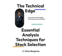 The Technical Edge: Essential Analysis Techniques for Stock Selection