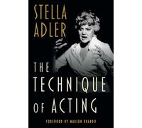 Stella Adler The Technique of Acting (Tascabile)