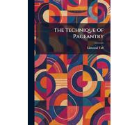 The Technique of Pageantry