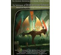 The Techniques of Christian Lorenz Scheurer: Advanced Digital Painting in Adobe Photoshop