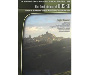 The Techniques of Dusso 2: Digital Matte Painting Fundamentals
