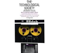 The Technological Society by Jacques Ellul (1967) Mass Market Paperback