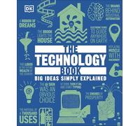 The Technology Book: Big Ideas Simply Explained