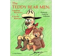 The Teddy Bear Men: Theodore Roosevelt and Clifford Berryman by Linda Mullins (1987-11-01)