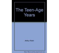 The Teen-Age Years