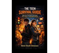 The Teen Survival Guide