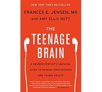 Amy Ellis Nutt Frances E Jensen The Teenage Brain (Tascabile)